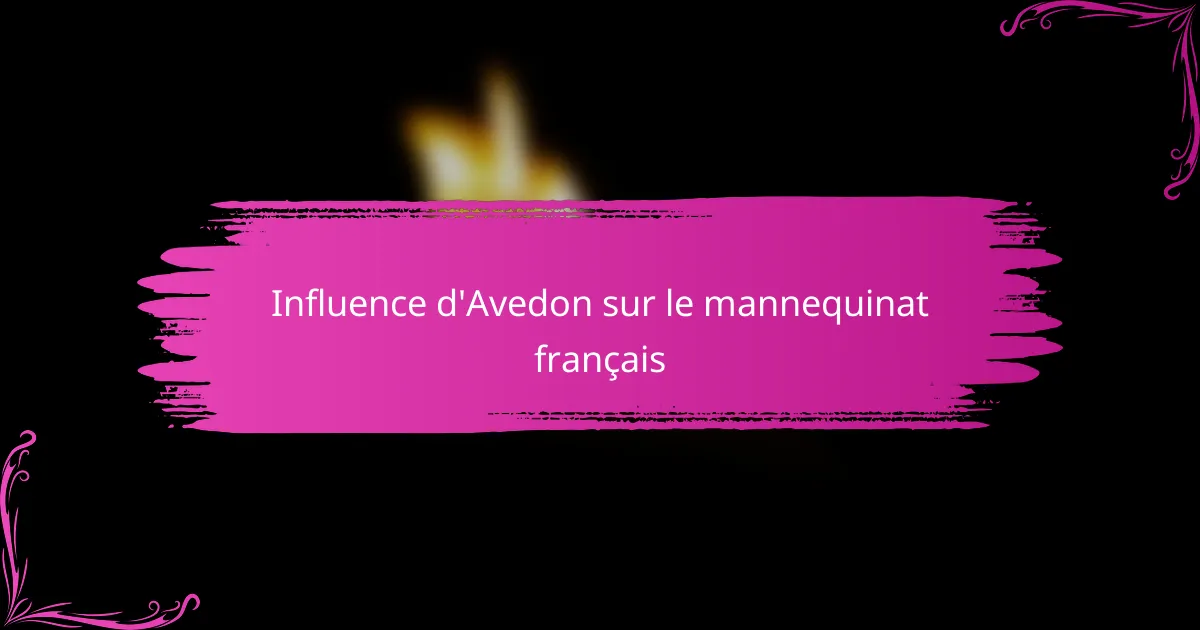 Influence d'Avedon sur le mannequinat français