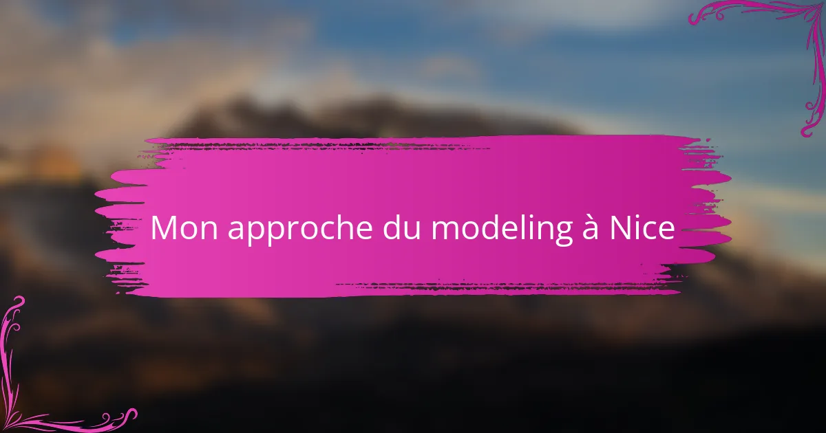 Mon approche du modeling à Nice