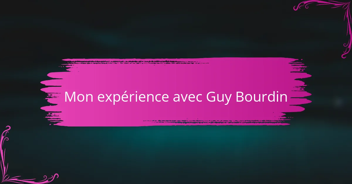 Mon expérience avec Guy Bourdin
