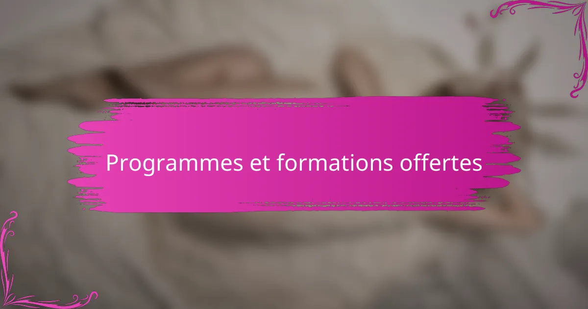Programmes et formations offertes