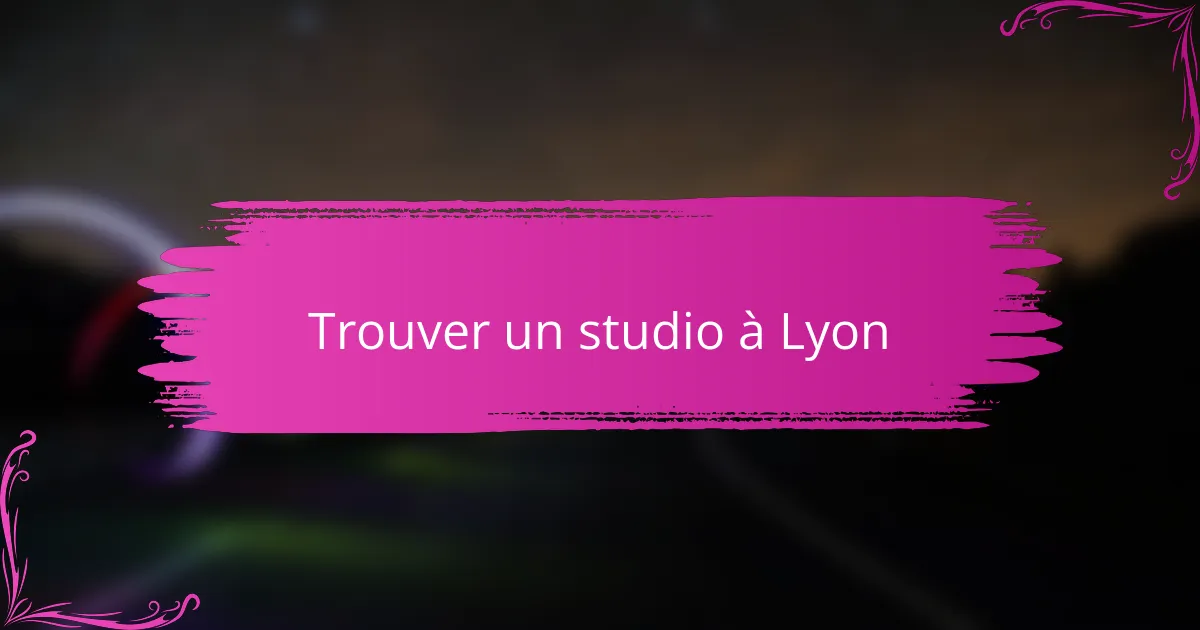 Trouver un studio à Lyon